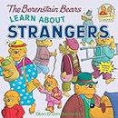 The Berenstain Bears Learn About Strangers (First Time Books(R))