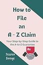 How to File an A to Z Claim