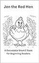 Jen the Red Hen: A Decodable Short E Vowel Book for Beginning Readers (Easy Decodable Books for Beginning Readers)