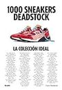 1000 Sneakers Deadstock: La colección ideal