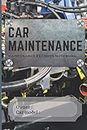 car maintenance record notebook: this notebook contains an organized schedule with the relevant informations to keep record about your car maintenance ' inside the engine edition'