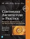 Continuous Architecture in Practice: Software Architecture in the Age of Agility and DevOps
