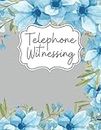 Telephone Witnessing: Jehovah Witness Accessories Notebooks | Telephone Witnessing Organizer: 120 Pages