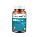 TrueBasics Advanced Multivitamin(60 Tablets), Multivitamin for Men & Women, Energy Blend, Immunity Blend, Stress Buster Blend | Clinically Researched Ingredients & Herbal Extracts