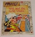 Will And the Gold Chase: 1 (Lego pirates)