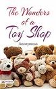 The Wonders of a Toy Shop: An Anonymous Peek into Toy Shop Delights