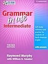Grammar in Use Intermediate Student's Book with Answers and CD-ROM: Self-study Reference and Practice for Students of North American English