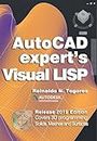 AutoCAD Expert's Visual LISP: Release 2019 Edition.