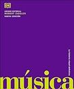 Música, La Historia Visual Definitiva (Enciclopedia visual)