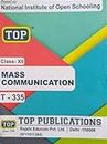 Top NIOS Class 12 Mass Communication Guide T-335 (English, Paperback, Top Publications) [Paperback]