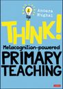 Think!: Metacognition-powered Primary Teaching. Condition: new. (Ref i14)