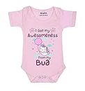 ARVESA I got My Awesomeness From My Bua Theme Unisex Baby 3-6 Month Pink Romper Onesie Half Sleeve Envelope R-928-M-PINK Bua Loves Baby Clothes, Bua Onesie, Bua Baby Romper.