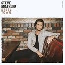 Steel Town by Steve Moakler (CD, 2017)