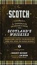 Scotch: A Complete Introduction to Scotland’s Whiskies