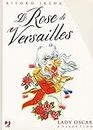 Le rose di Versailles. Lady Oscar collection (Vol. 1-5)