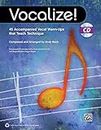 Vocalize! 1: 45 Accompanied Vocal Warm-Ups That Teach Technique, Book & Enhanced CD