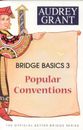 Bridge Basics 3: Popular Conventions by Audrey Grant (English) Paperback Book