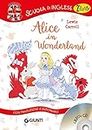 Alice in Wonderland. Con traduzione e dizionario. Con CD Audio [Lingua inglese]