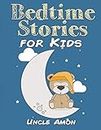 Bedtime Stories for Kids: Volume 1