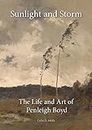 Sunlight and Storm: The Life and Art of Penleigh Boyd