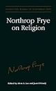 Northrop Frye on Religion: Excluding the Great Code and Words With Power: 4