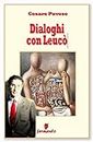 Dialoghi con Leucò - 27 miti raccontati da Cesare Pavese (Classici della letteratura e narrativa contemporanea) (Italian Edition)