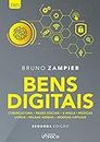 Bens Digitais: Cybercultura; Redes Sociais; E-mails; Músicas; Livros; Milhas; Aéreas; Moedas Virtuais (Portuguese Edition)