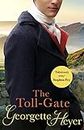 The Toll-Gate: Gossip, scandal and an unforgettable Regency historical romance