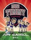 Mini Timmy - El nuevo fichaje (Castellano - A PARTIR DE 6 AÑOS - PERSONAJES Y SERIES - Mini Timmy)