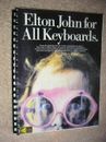 Elton John for All Keyboards: For Piano, Electronic Piano, Organ, & Portable