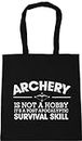 Hippowarehouse Archery is not a hobby it's a post apocalyptic survival skill Tote Shopping Gym Beach Bag 42cm x38cm, 10 litres