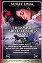 The Amish Fairytale Series: Books 1-5: Amish Snow White, Amish Beauty and the Beast, Princess and the Amish Pauper, Amish Aladdin, Amish Cinderella