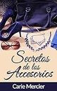 Secretos de los Accesorios: Como Elegir y Combinar los Complementos de Moda (Spanish Edition)