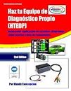 Haz tu Equipo de diagnóstico propio (HTEDP): Incluye explicaciones de circuitos, lista de piezas y explicación detallada de cómo construirlo (Spanish Edition)