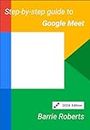 Step-by-step Guide to Google Meet (Google Workspace apps)