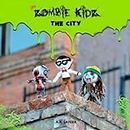 Little Zombie Kidz: THE CITY