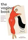 The Vagina Book: An owner's manual for taking care of your down there