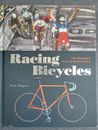 Racing Bicycles: The Illustrated Story of Road Cycling by Nick Higgins (English)