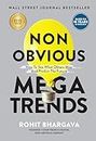 Non Obvious Megatrends: How to See What Others Miss and Predict the Future: 10 (Non-Obvious Trends, 10)