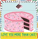 Love You More Than Cake Cards (Illustrated Blank Cards, Cute Cards for Food