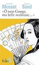 O Mon George, MA Belle Maitresse: Lettres: A43917 (Folio 2 Euros)