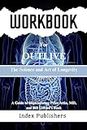 WORKBOOK FOR OUTLIVE: The Science and Art of Longevity: A Guide to Implementing Peter Attia MD and Bill Gifford's Book (Index publishers Companions Books 2)