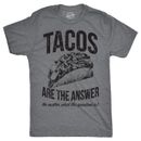 Mens Tacos Are The Answer T shirt Funny Sarcastic Novelty Saying Hilarious Quote
