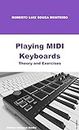 Playing MIDI Keyboards: Theory and Exercises