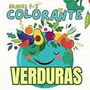 Aprendizaje temprano a través de verduras y colores para niños pequeños: Un libro para colorear para principiantes Edades 1-3