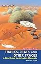 Tracks, Scats and Other Traces: Field Guide to Australian Mammals