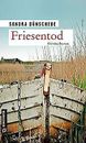 Friesentod: Ein Fall für Thamsen & Co. (Kriminalromane i... | Buch | Zustand gut