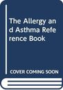 Allergy and Asthma Reference Book, The-Harry Morrow Brown