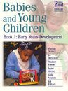 Bébés Et Jeune Enfants Bk. 1: Early Ans Développement