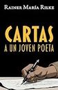 CARTAS A UN JOVEN POETA: Nueva traducción al español